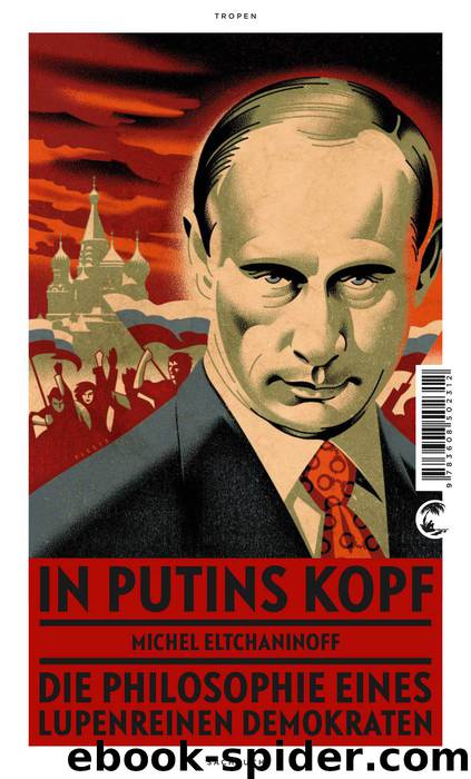 In Putins Kopf by Michel Eltchaninoff