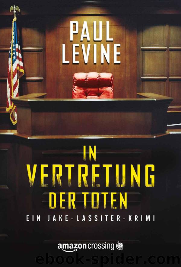 In Vertretung der Toten - Ein Jake-Lassiter-Krimi (German Edition) by Paul Levine