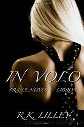In Volo by R. K. Lilley