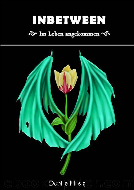 Inbetween - Im Leben angekommen (German Edition) by Denise Mosig