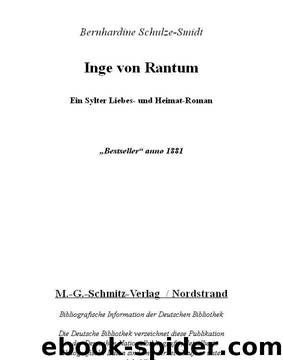 Inge von Rantum - Ein Sylter Liebes- und Heimatroman by Bernhardine Schulze-Smidt