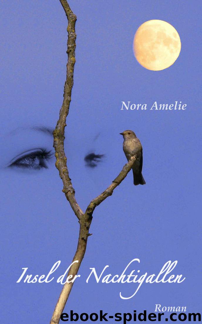 Insel der Nachtigallen. Erotischer Liebesroman (German Edition) by Nora Amelie