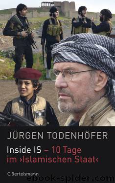 Inside IS - 10 Tage im Islamischen Staat (www.boox.bz) by Juergen Todenhoefer