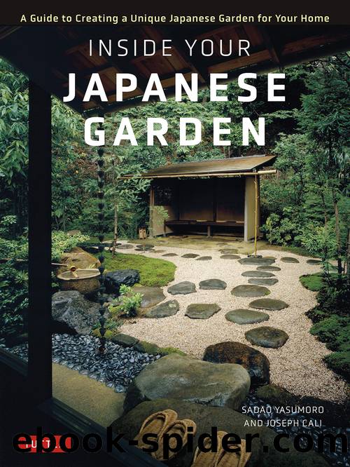 Inside Your Japanese Garden by Sadao Yasumoro && Joseph Cali