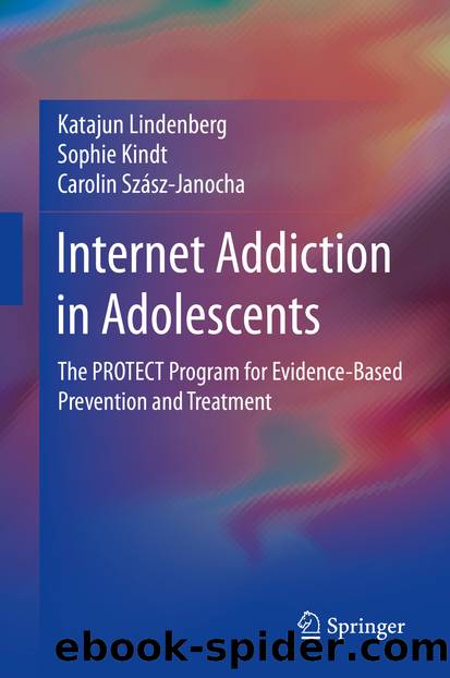 Internet Addiction in Adolescents by Katajun Lindenberg & Sophie Kindt & Carolin Szász-Janocha