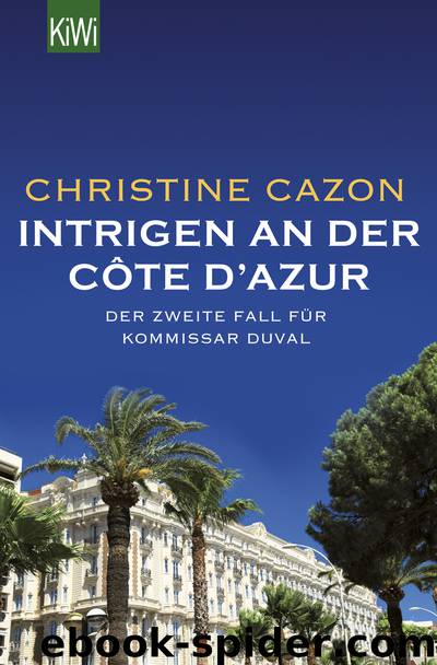 Intrigen an der Côte d‘Azur by Christine Cazon