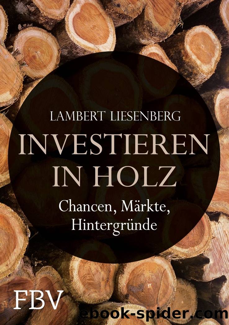 Investieren in Holz by Lambert Liesenberg