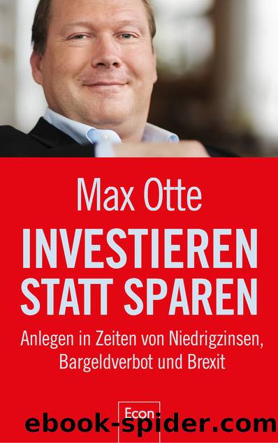 Investieren statt sparen by Max Otte