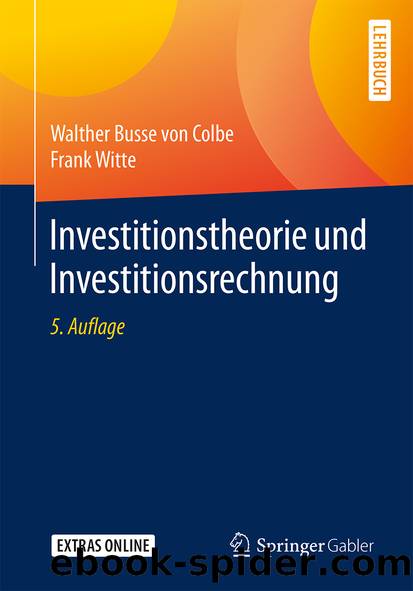 Investitionstheorie und Investitionsrechnung by Walther Busse von Colbe & Frank Witte