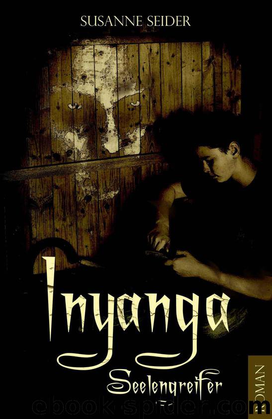 Inyanga: Seelengreifer (German Edition) by Susanne Seider