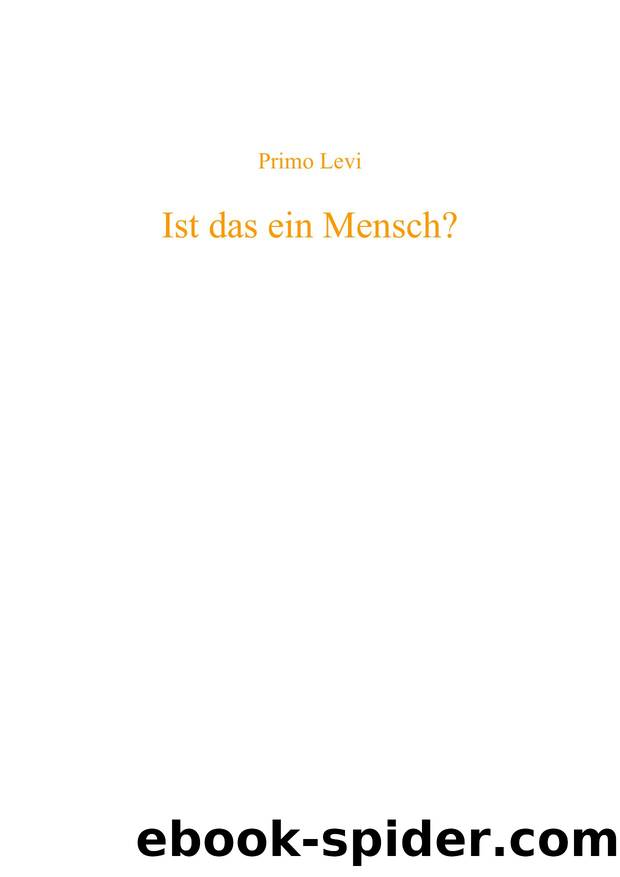 Ist das ein Mensch? by Primo Levi