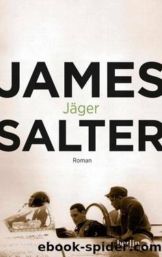 JÃ¤ger: Roman (German Edition) by James Salter