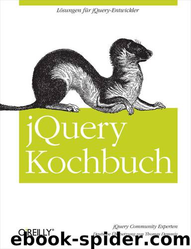 JQuery Kochbuch (German Edition) by jQuery Community Experts