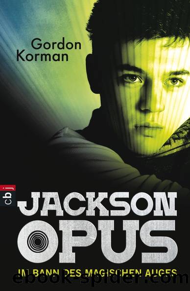 Jackson Opus - Im Bann des magischen Auges by Korman Gordon