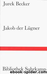 Jakob Der Lügner: Roman by Becker Jurek