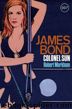 James Bond 15: Colonel Sun (German Edition) by Markham Robert