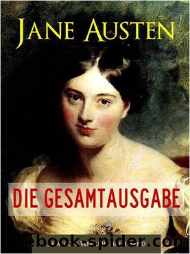 Jane Austen - Die Gesamtausgabe by Austen Jane