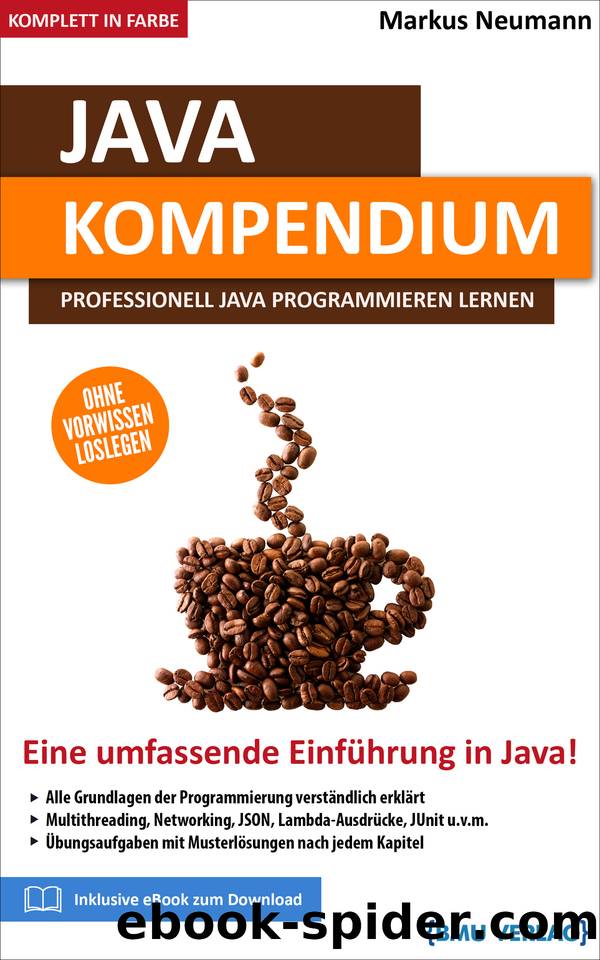 Java: Kompendium: Professionell Java programmieren lernen (German Edition) by Neumann Markus