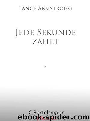 Jede Sekunde zählt (German Edition) by Armstrong Lance & Jenkins Sally