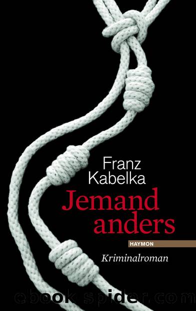 Jemand Anders by Franz Kabelka