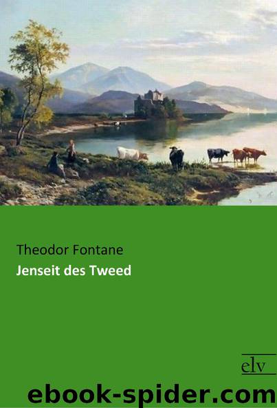Jenseit des Tweed by Theodor Fontane