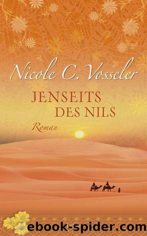 Jenseits des Nils: Roman (German Edition) by Nicole C. Vosseler