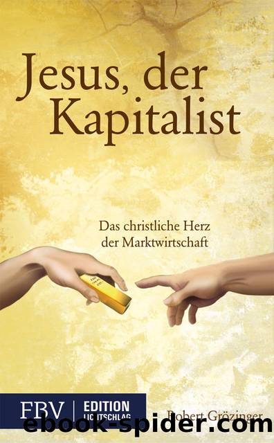 Jesus der Kapitalist by Groezinger Robert
