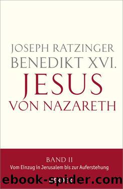 Jesus von Nazareth - Band II by Benedikt XVI