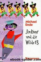 Jim Knopf und die Wilde 13 by Ende Michael