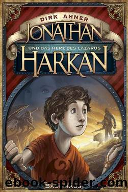 Jonathan Harkan und das Herz des Lazarus by Dirk Ahner