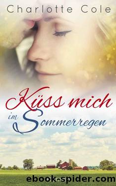 KÃ¼ss mich im Sommerregen (KÃ¼ss mich... Serie 1) (German Edition) by Charlotte Cole