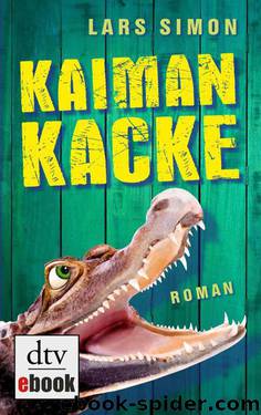 Kaimankacke: Roman (German Edition) by Simon Lars