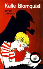 Kalle Blomquist by Astrid Lindgren