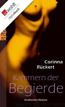 Kammern der Begierde (German Edition) by Rückert Corinna