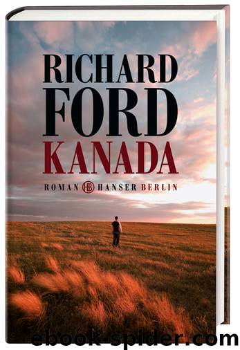 Kanada by Richard Ford