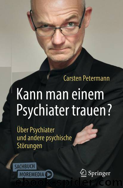 Kann man einem Psychiater trauen? by Carsten Petermann