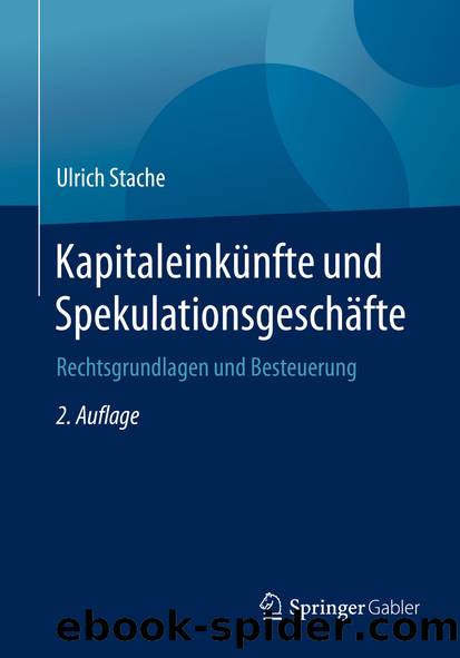 Kapitaleinkünfte und Spekulationsgeschäfte by Ulrich Stache
