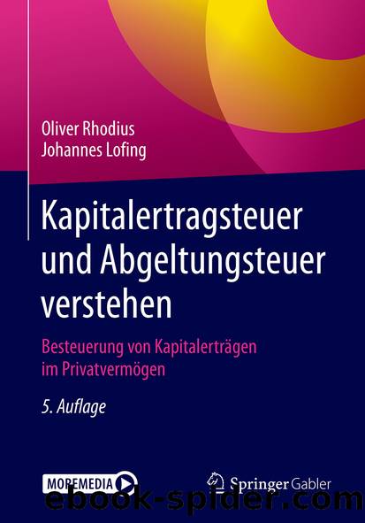 Kapitalertragsteuer und Abgeltungsteuer verstehen by Oliver Rhodius & Johannes Lofing