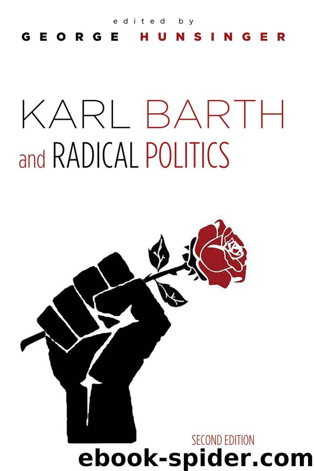 Karl Barth and Radical Politics, Second Edition by George Hunsinger