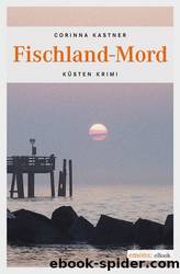 Kassandra Voss 01 - Fischland Mord by Kastner Corinna