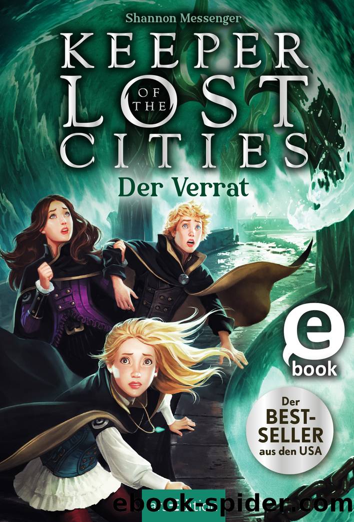 Keeper of the Lost Cities â Der Verrat (Keeper of the Lost Cities 4) by Shannon Messenger