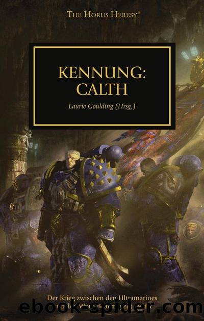 Kennung: Calth by Laurie Goulding (Hrsg.)