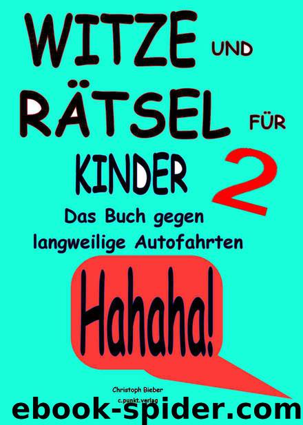 KiTaBu – Witze, Rätsel, Wissenswertes BAND 2 - Das 2. Kinderbuch gegen langweilige Autofahrten (German Edition) by Bieber Christoph