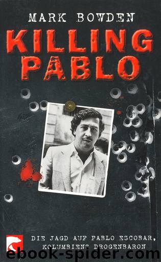 Killing Pablo by Mark Bowden