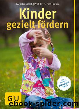 Kinder gezielt fördern by Cornelia Nitsch Gerald Hüther