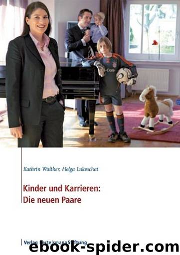 Kinder und Karrieren: Die neuen Paare by Walther Kathrin; Lukoschat Helga