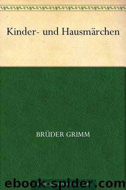 Kinder- und Hausmärchen (German Edition) by Brüder Grimm