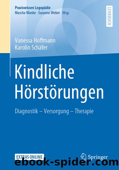 Kindliche Hörstörungen by Vanessa Hoffmann & Karolin Schäfer