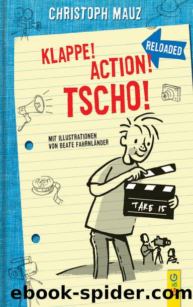 Klappe! Action! Tscho! by Christoph Mauz