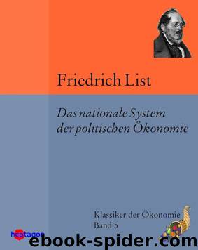 Klassiker der Ökonomie 05 - Das nationale System der politischen Ökonomie by Friedrich List